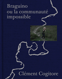 Braguino ou la communaute impossible